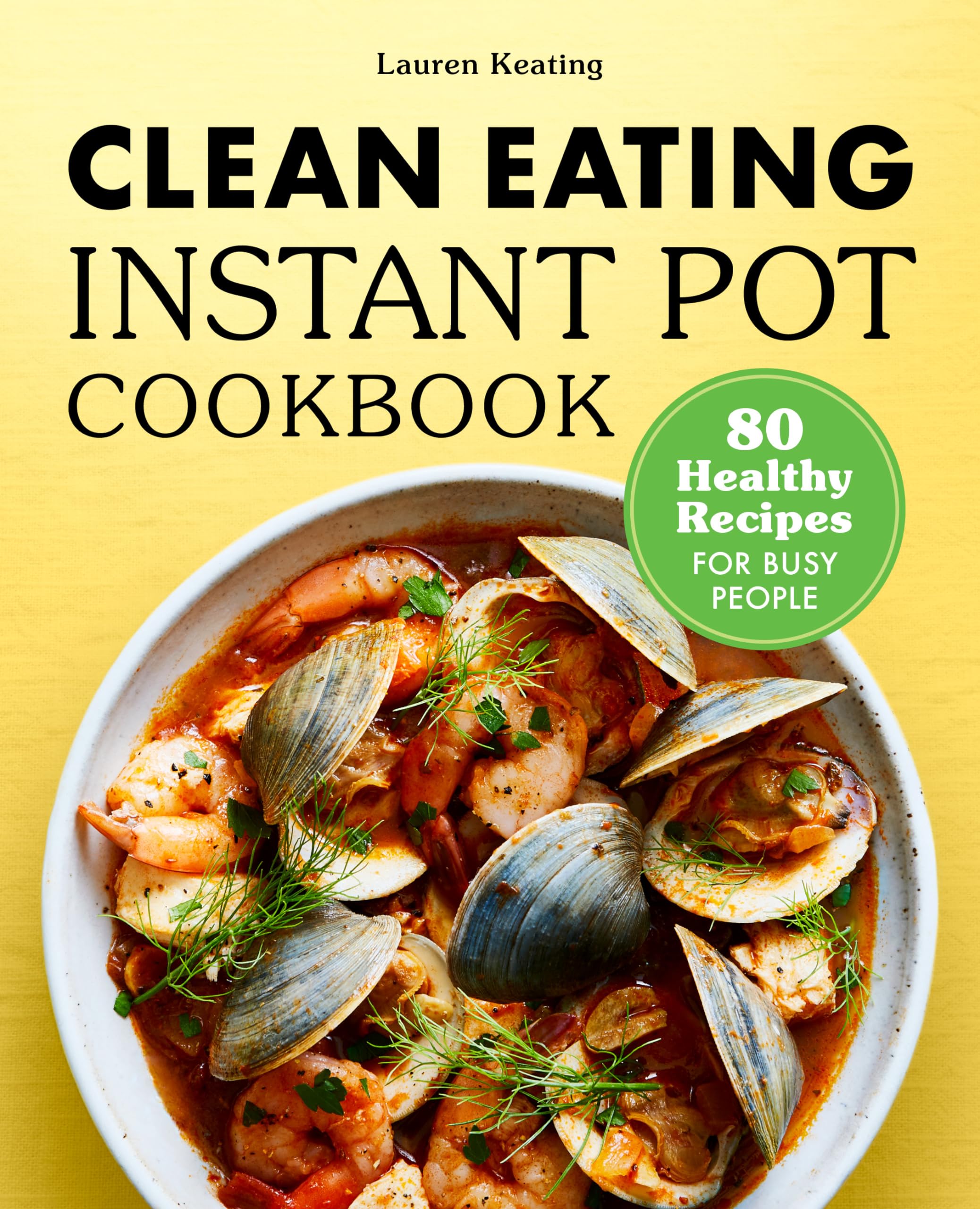 Product Image: Clean Eating Instant Pot Cookbook