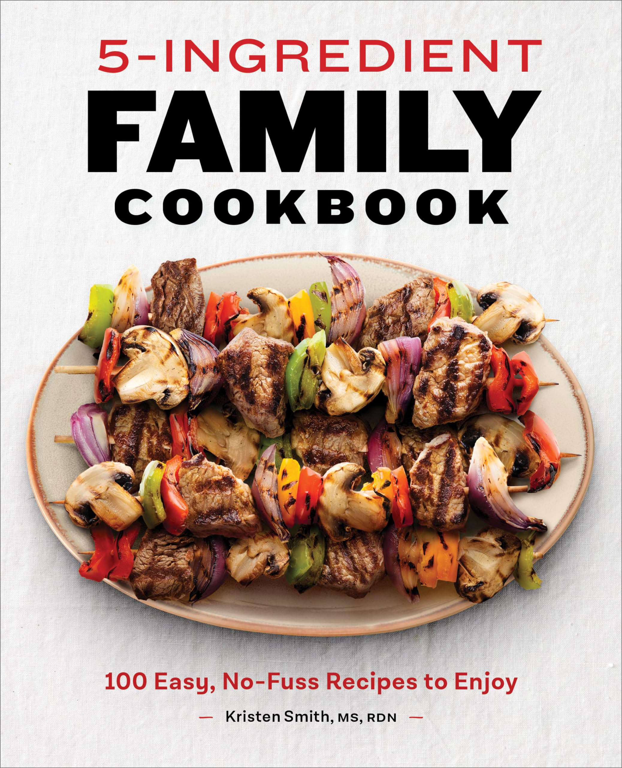 5-Ingredient Family Cookbook Leisure, Home & Garden