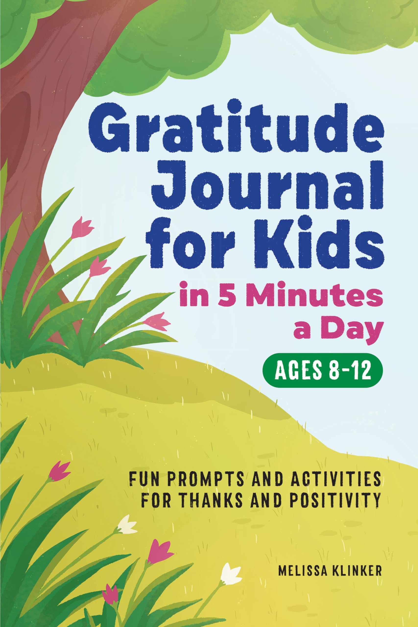 Gratitude Journal for Kids in 5-Minutes a Day Non-fiction