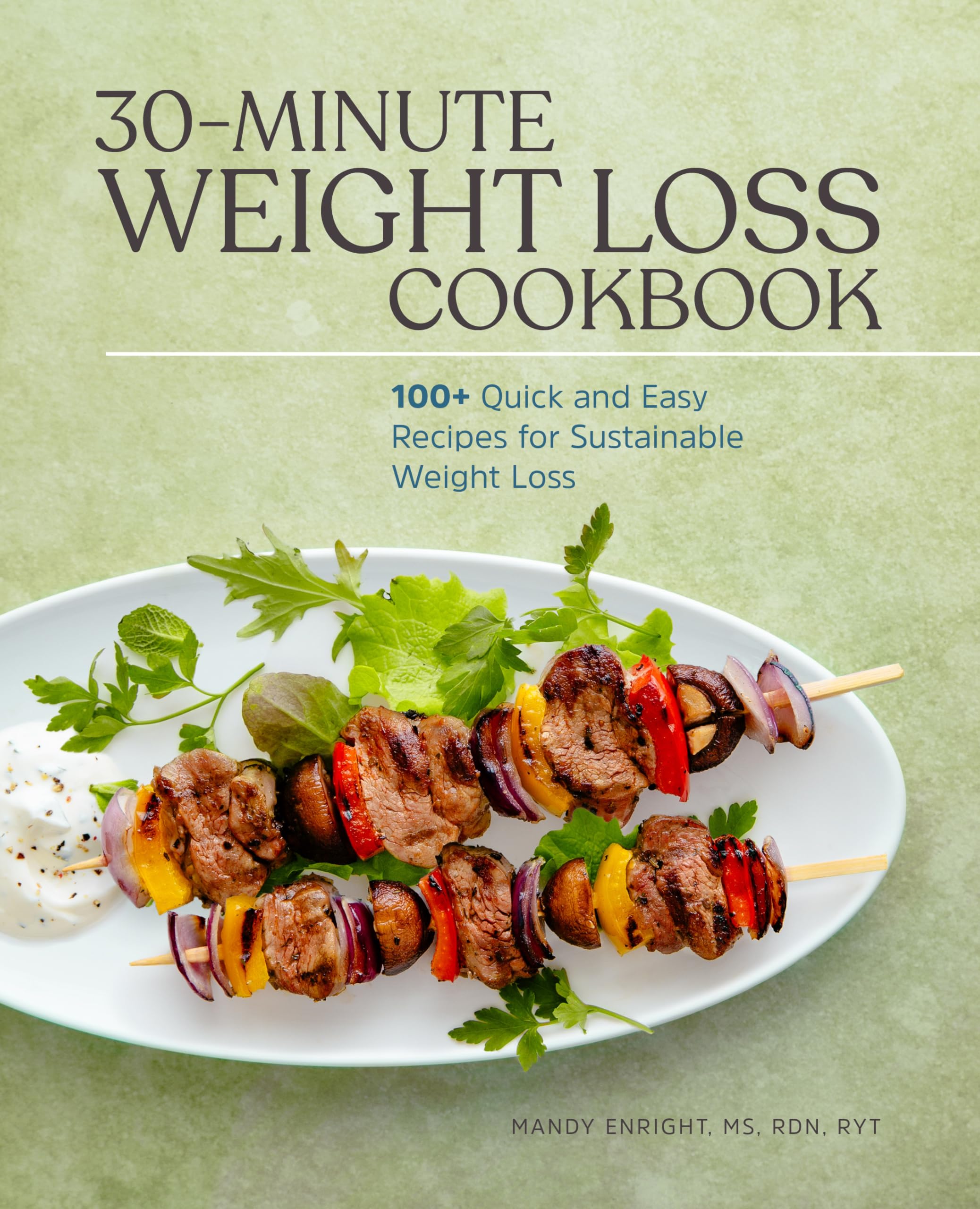 30-Minute Weight Loss Cookbook Leisure, Home & Garden