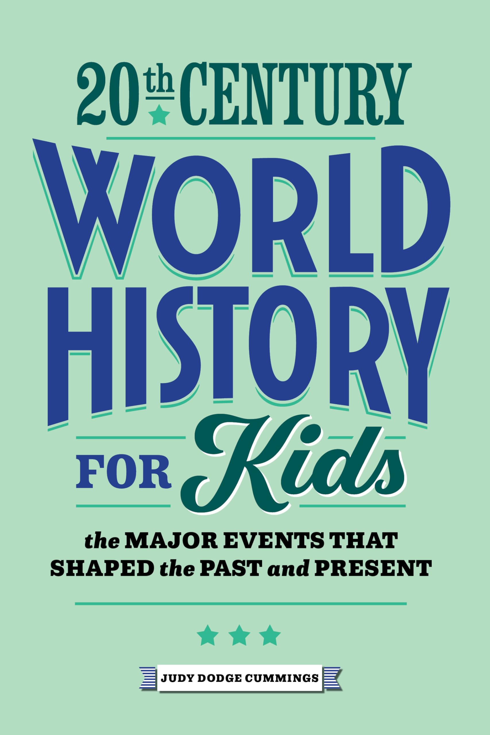 20th Century World History for Kids Non-fiction