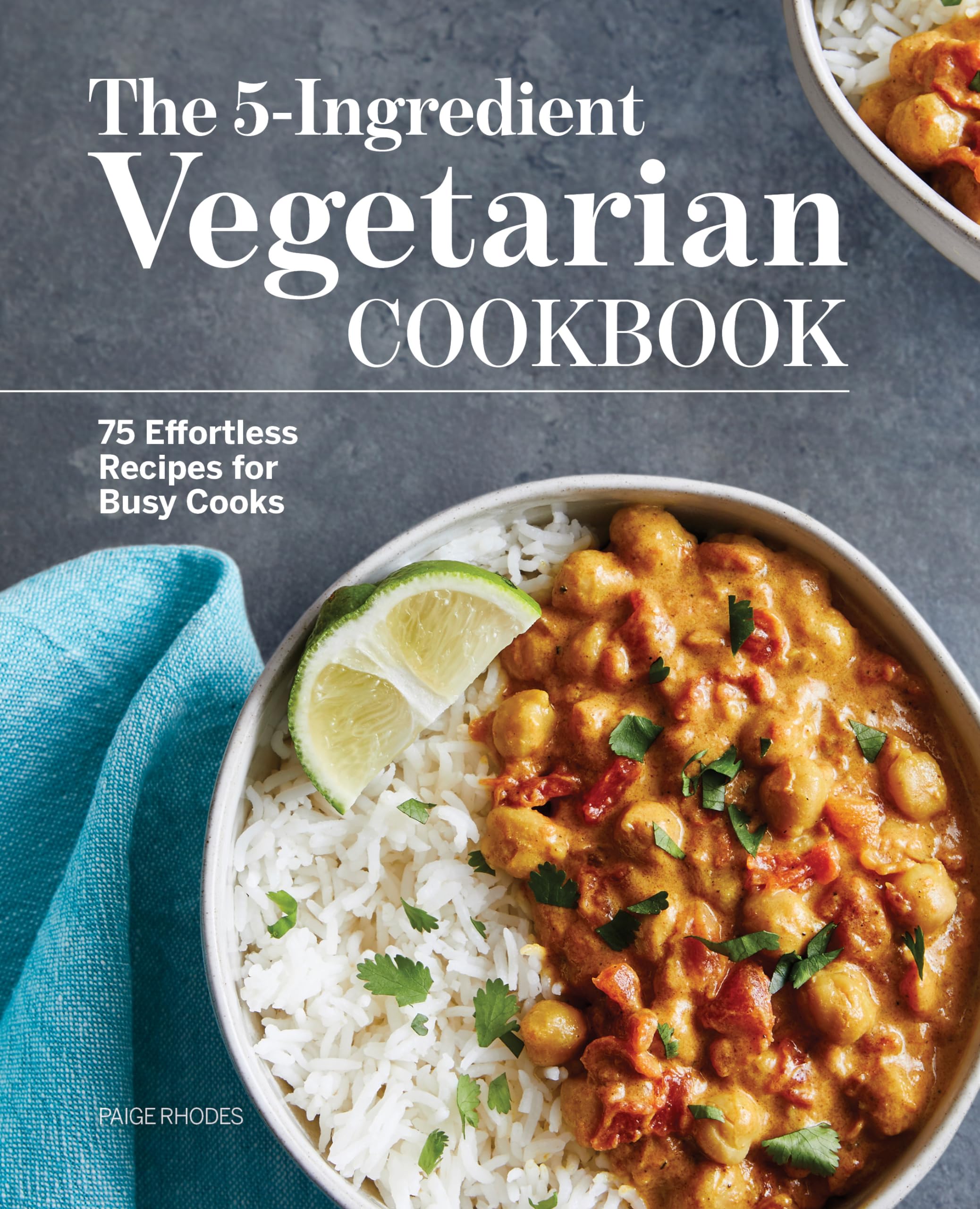 The 5-Ingredient Vegetarian Cookbook Leisure, Home & Garden