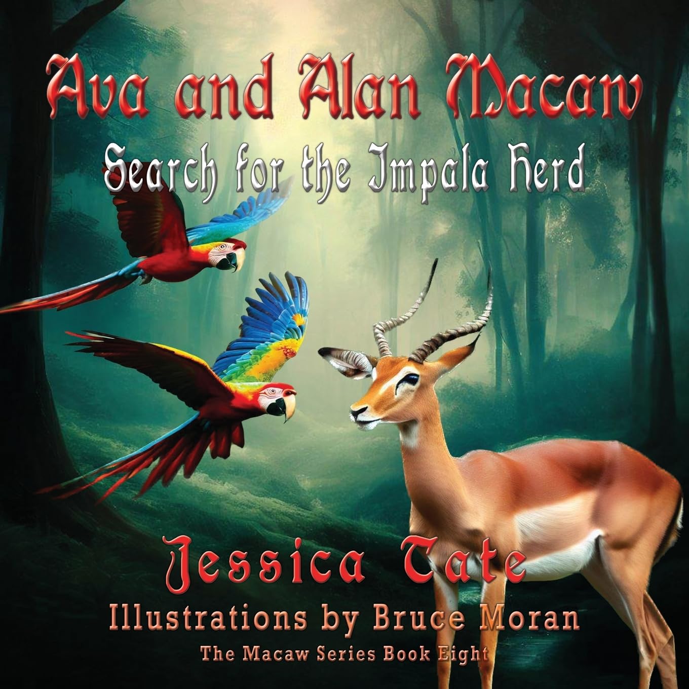 Ava and Alan Macaw Search for the Impala Herd (The Macaw, Band 8) Novels & Short Stories