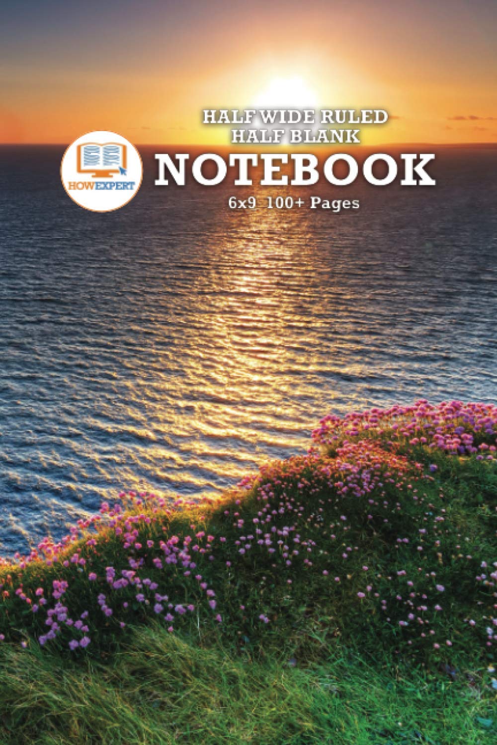 HowExpert Half Wide Ruled / Half Blank Notebook 6x9: Dual Design Notebook for Kids, Students, Teachers, and Homeschooling (6x9, 100+ Pages) Learning & Reference