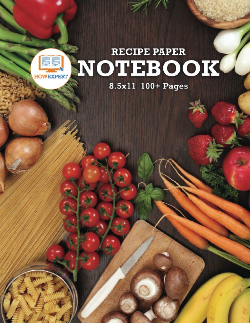HowExpert Recipe Paper Notebook 8.5x11: Formatted Recipe Notebook/Cookbook for Jotting Down Your Favorite Recipes! Perfect for Kids, Students, Adults, and More! (8.5x11, 100+ Pages) Cooking & Enjoying