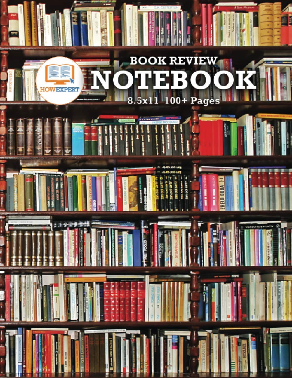 HowExpert Book Review Notebook 8.5x11: Reading Journal/Book Log/Organizer to Track Books and Record Book Reviews! Fantastic for Book Readers/Lovers/Enthusiasts! (8.5x11, 100+ Pages) Reference Books
