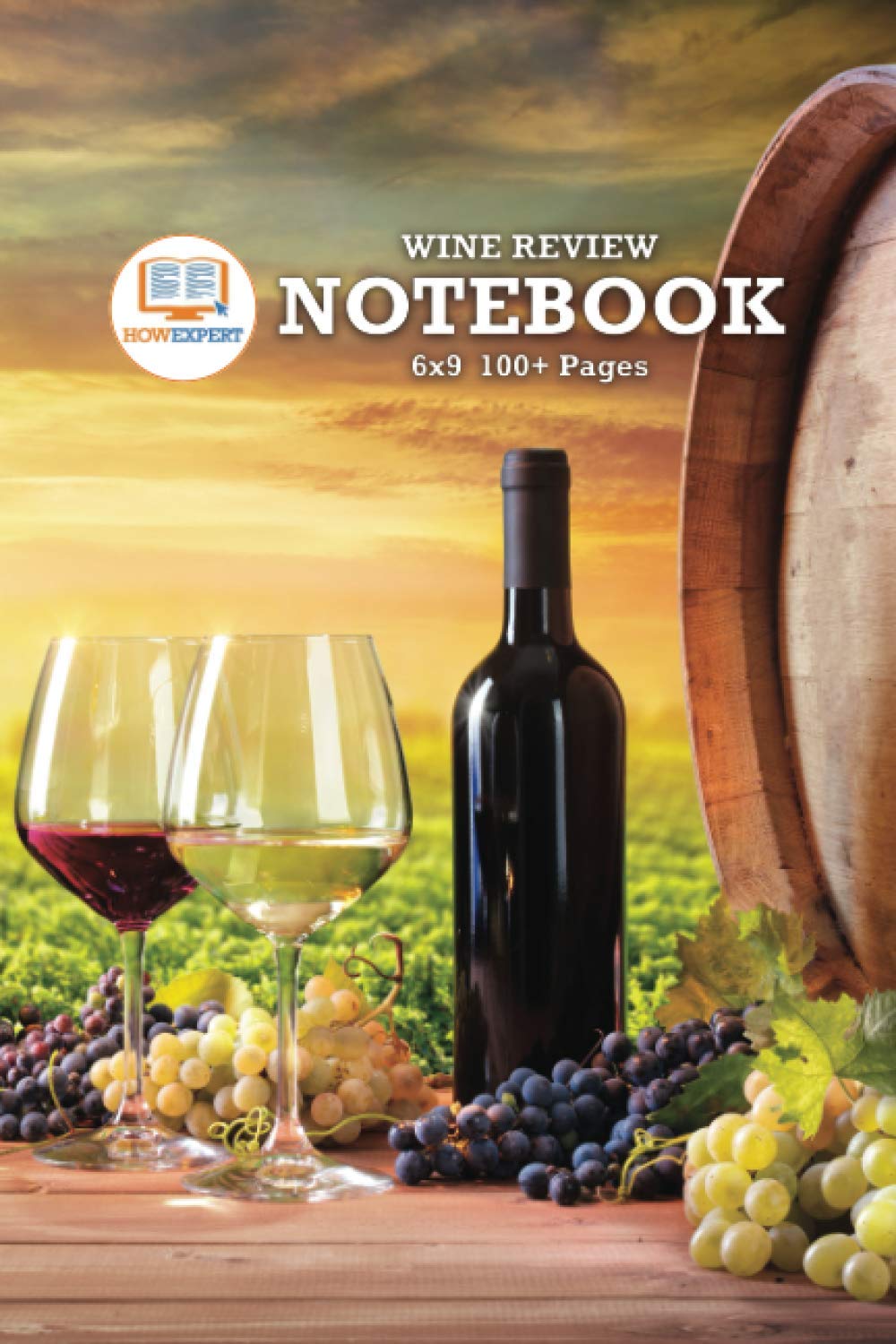 HowExpert Wine Review Notebook 6x9: Wine Tasting Journal/Diary/Logbook for Recording, Reviewing, and Rating New and Favorite Wines! An Iconic Gift for Wine Lovers! Cooking & Enjoying