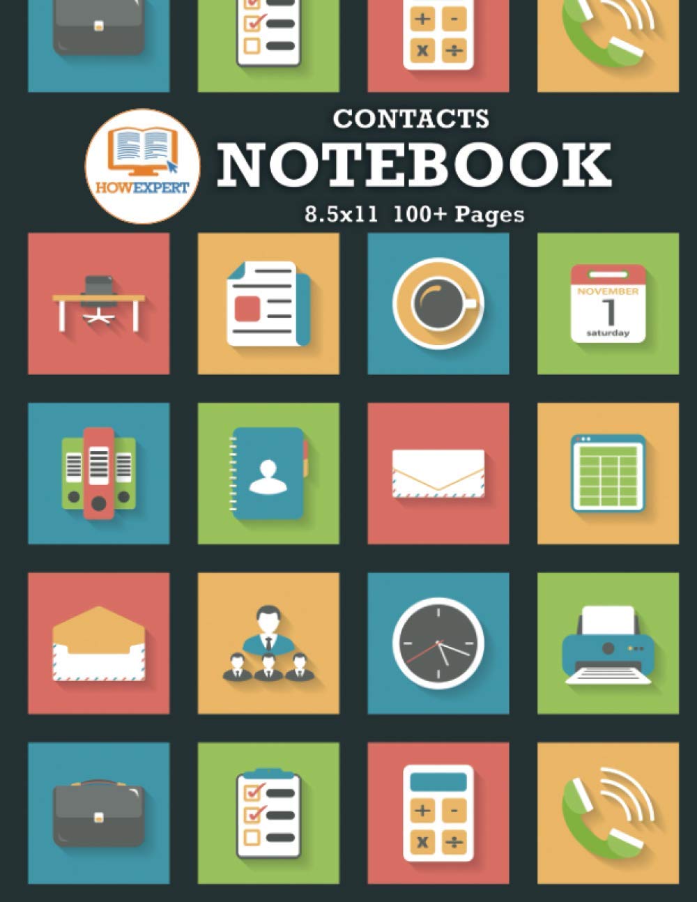 HowExpert Contacts Notebook 8.5x11: Blank Fill in the Space Contacts List Journal/Notebook/Address Book to Write Names, Addresses, Emails, and Phone Numbers (8.5x11, 100+ Pages) Reference Books