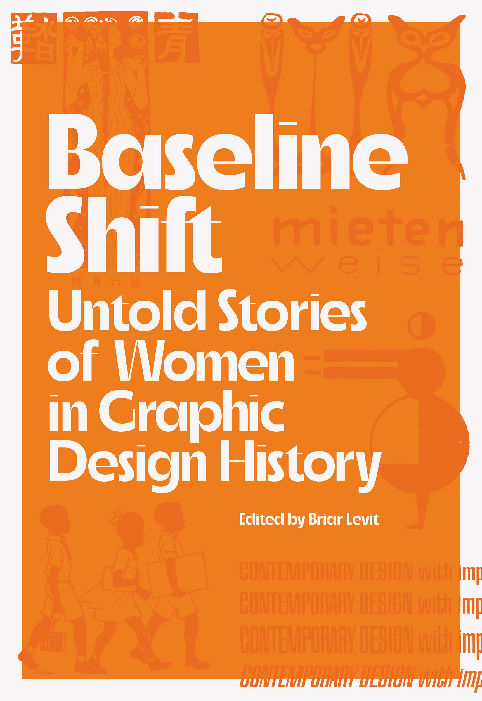 Baseline Shift: Untold Stories of Women in Graphic Design History Books