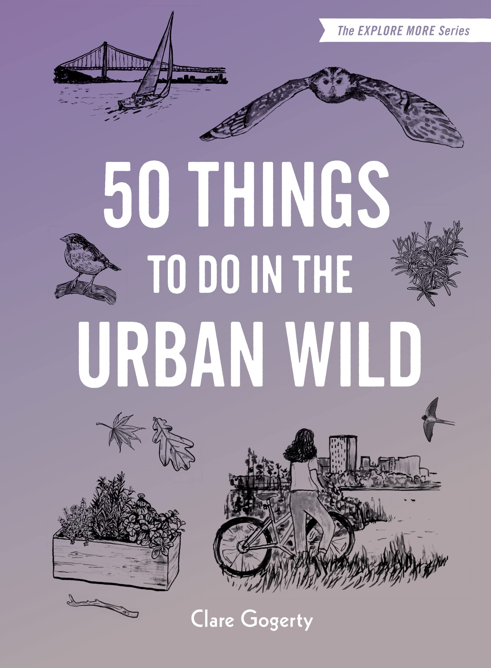 50 Things to Do in the Urban Wild Hiking & Cycling