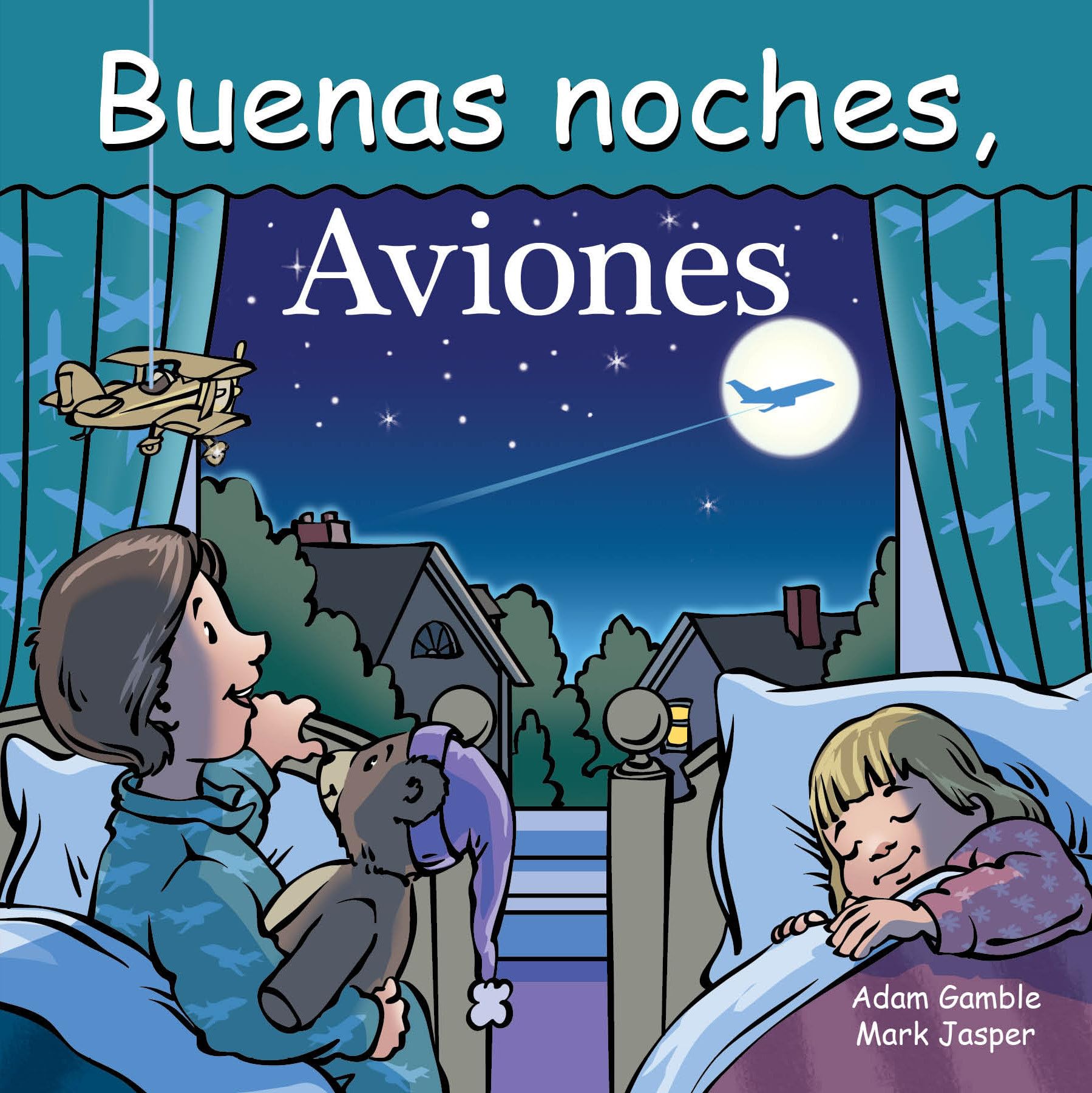 Buenas Noches, Aviones (Good Night Our World) Parents & Children