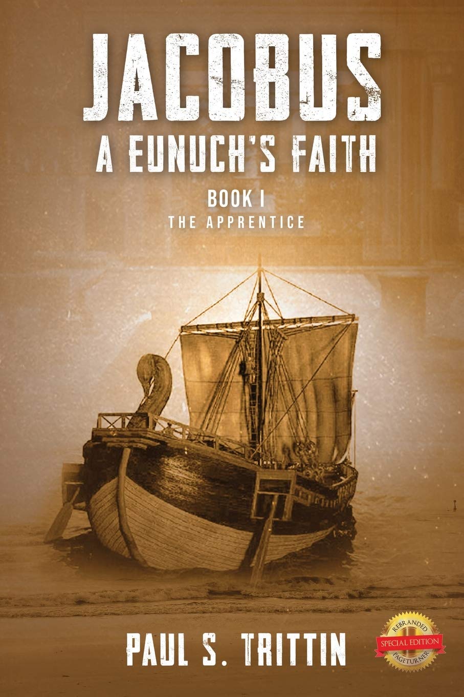 Jacobus: A Eunuch's Faith: Book I: The Apprentice Urban Fantasy
