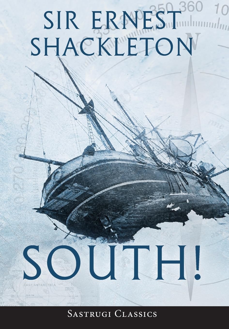 South! (Annotated): The Story of Shackleton's Last Expedition 1914-1917 Leisure, Home & Garden