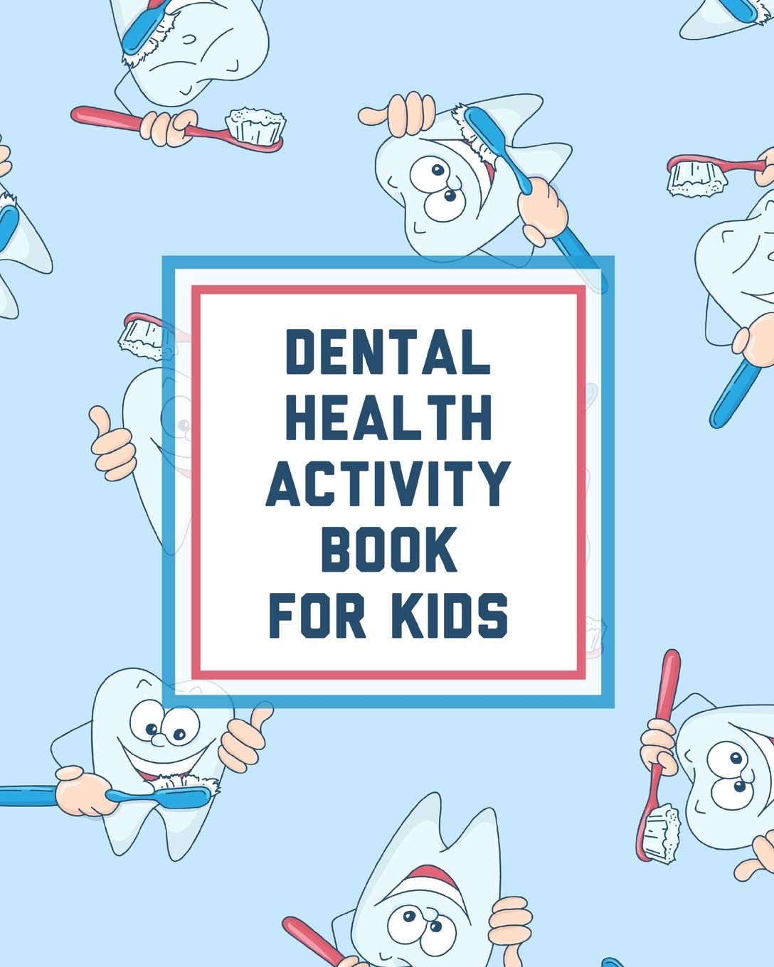 Dental Health Activity Book For Kids Medicine