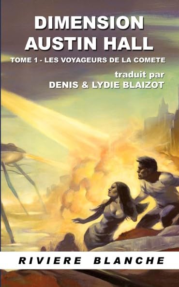 Dimension Austin Hall 1 : Les Voyageurs de la Comète book