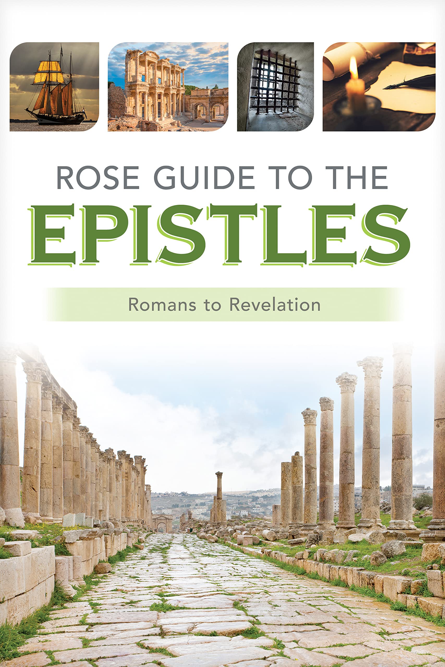 Rose Guide to the Epistles: Charts and Overviews from Romans to Revelation (Rose Guides Through the Bible) Religion & Esotericism
