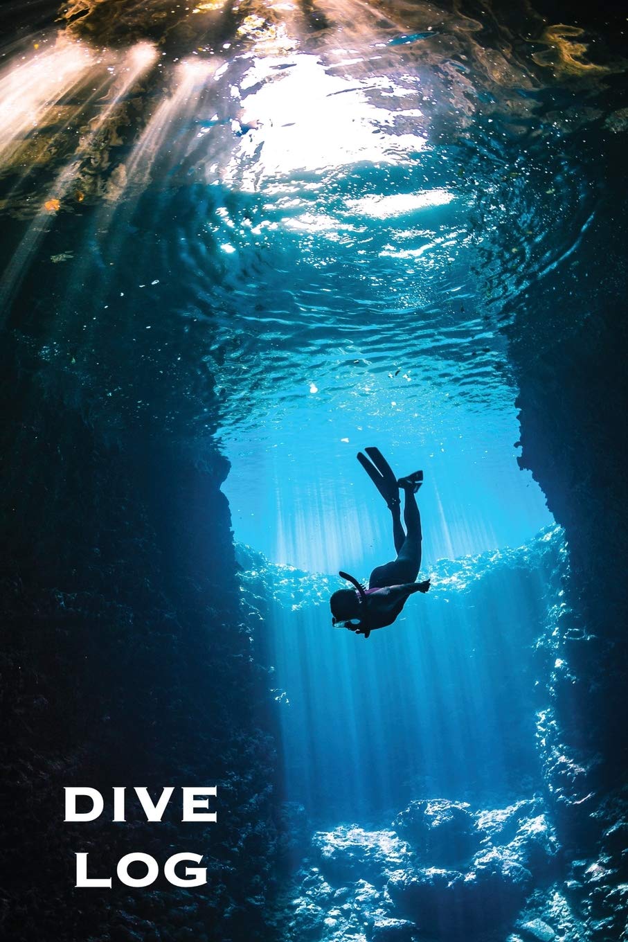 Dive Log: Scuba Diving Book To Record Dives Underwater, Diver Gift, Experience & Details Journal, Logbook Leisure & Fun