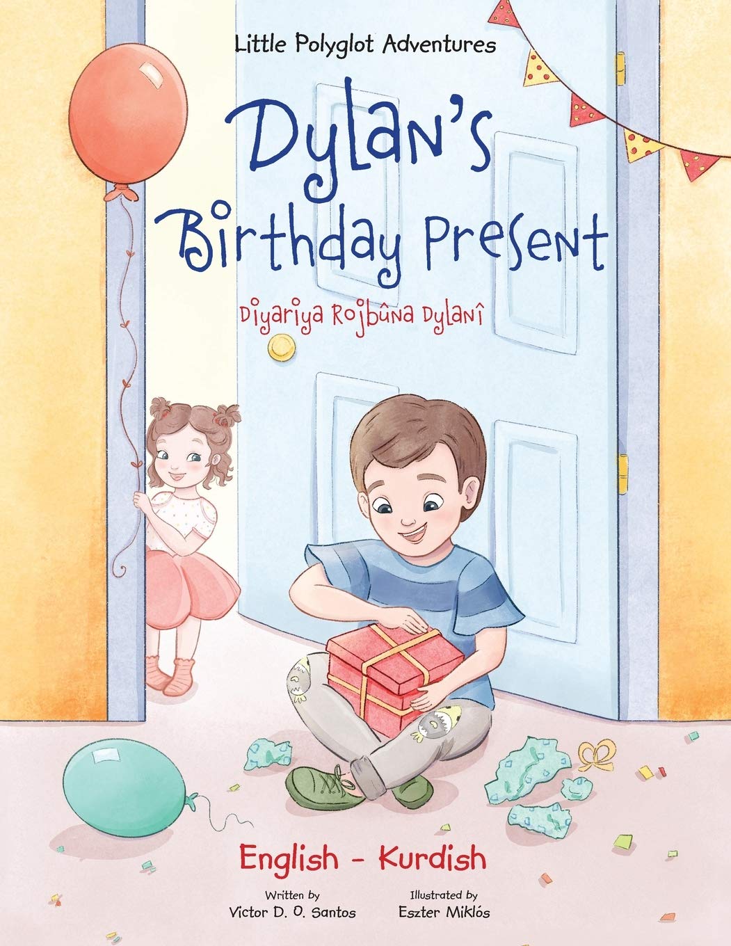 Dylan's Birthday Present / Diyariya Rojbûna Dylanî - Bilingual Kurdish and English Edition Study Guides