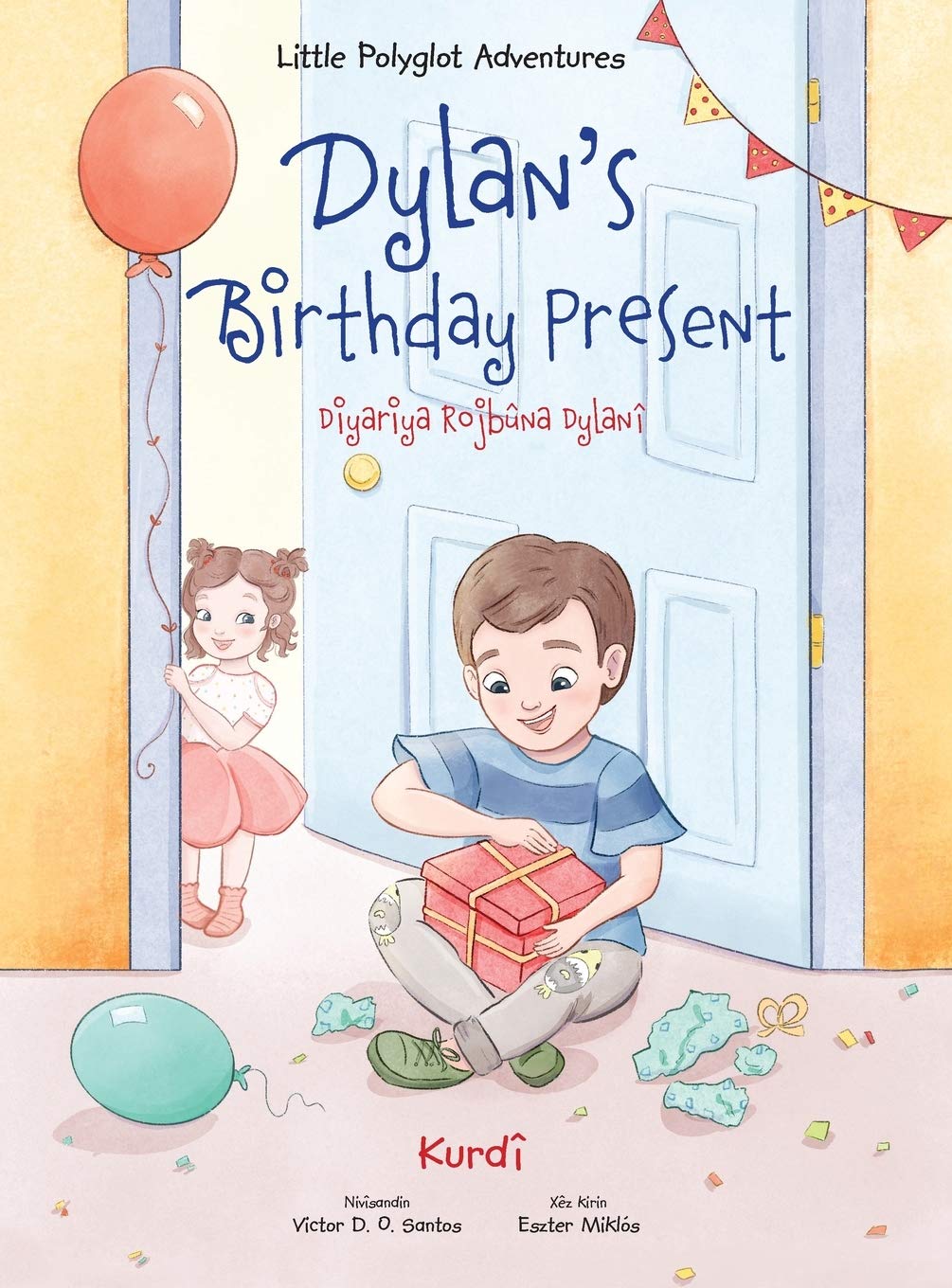 Dylan's Birthday Present / Diyariya Rojbûna Dylanî - Kurmanji Kurdish Edition: Children's Picture Book (Little Polyglot Adventures, Band 1) Eroticism