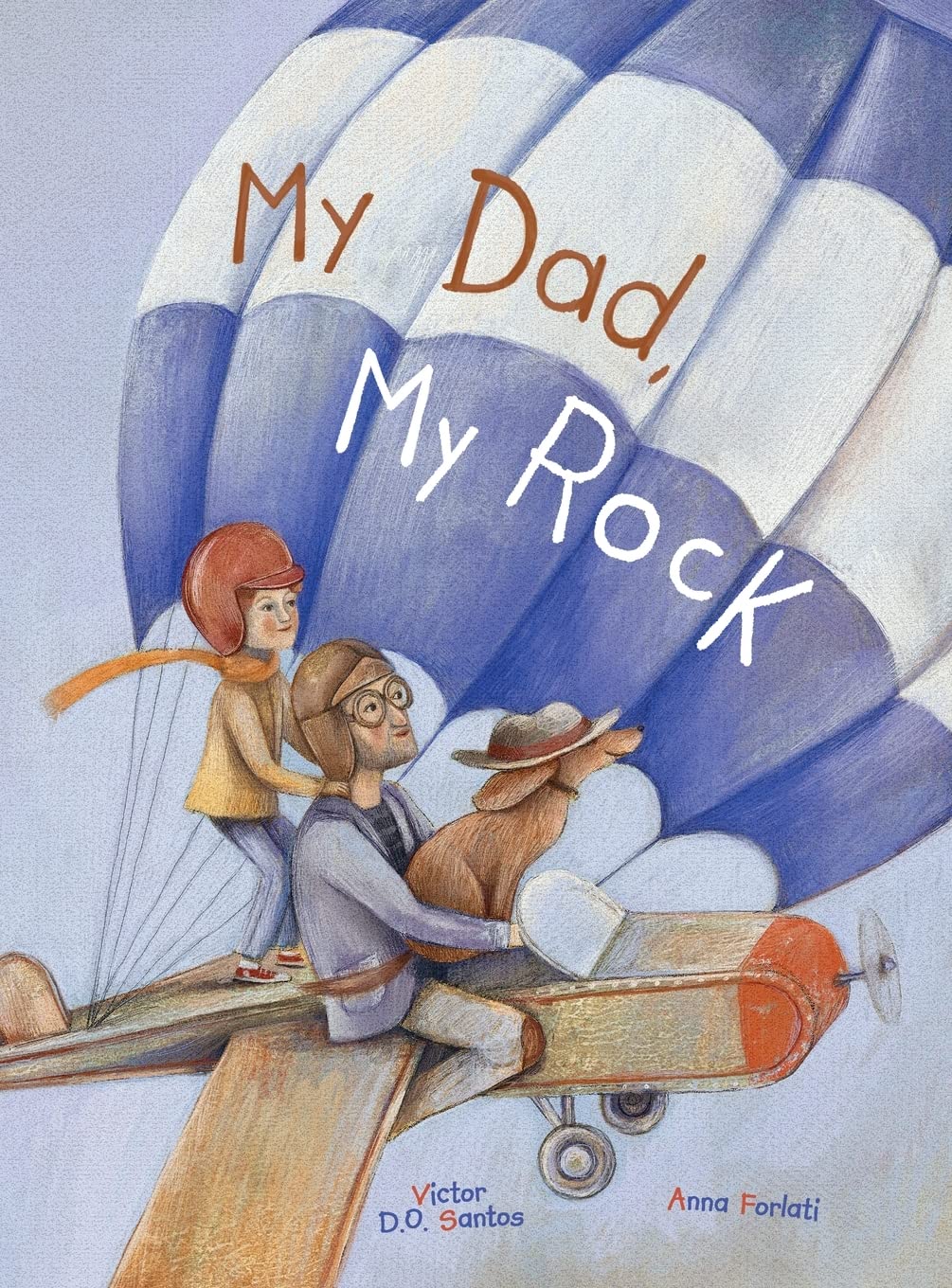 My Dad, My Rock: Children's Picture Book Non-fiction