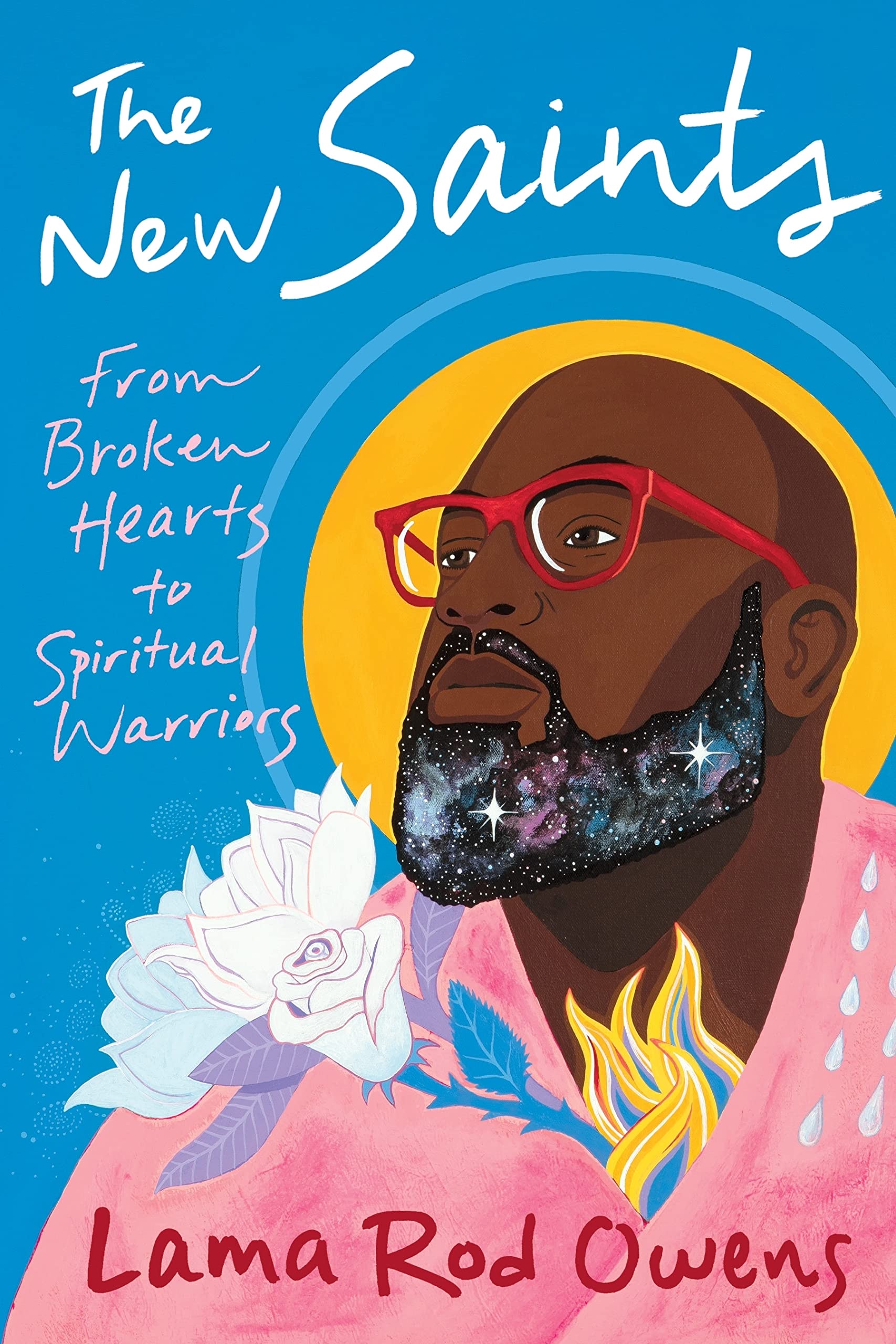 The New Saints: From Broken Hearts to Spiritual Warriors Lifestyle