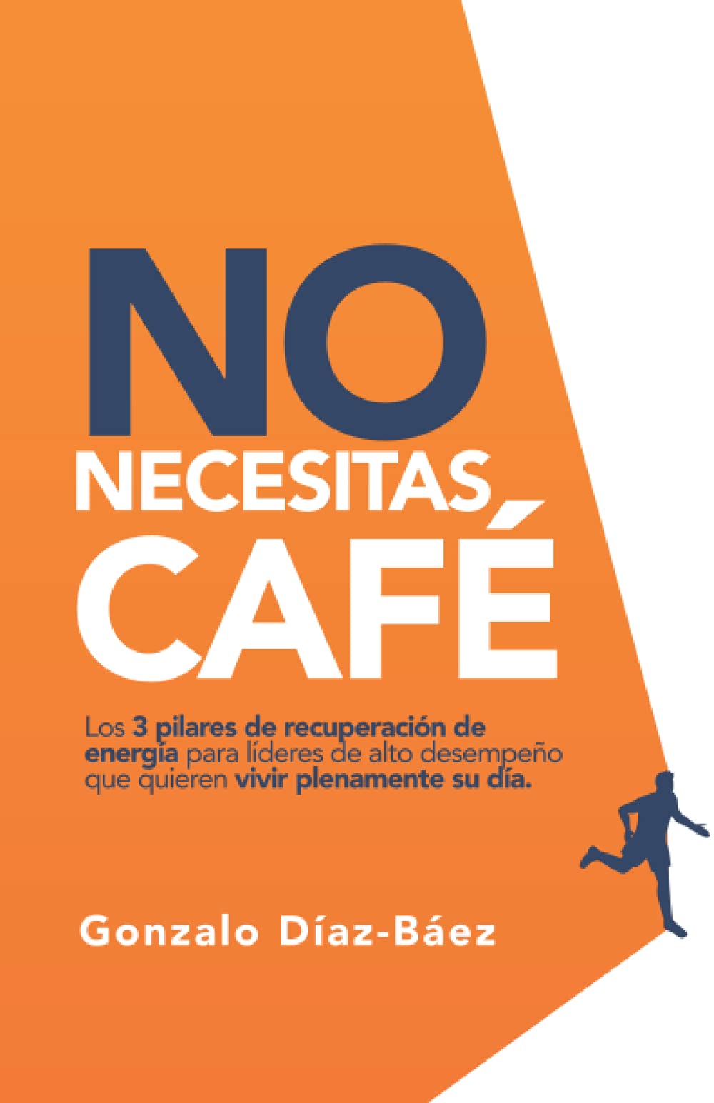 No necesitas café: Los 3 pilares de recuperación de energía para líderes de alto desempeño que quieren vivir plenamente su día. Lifestyle