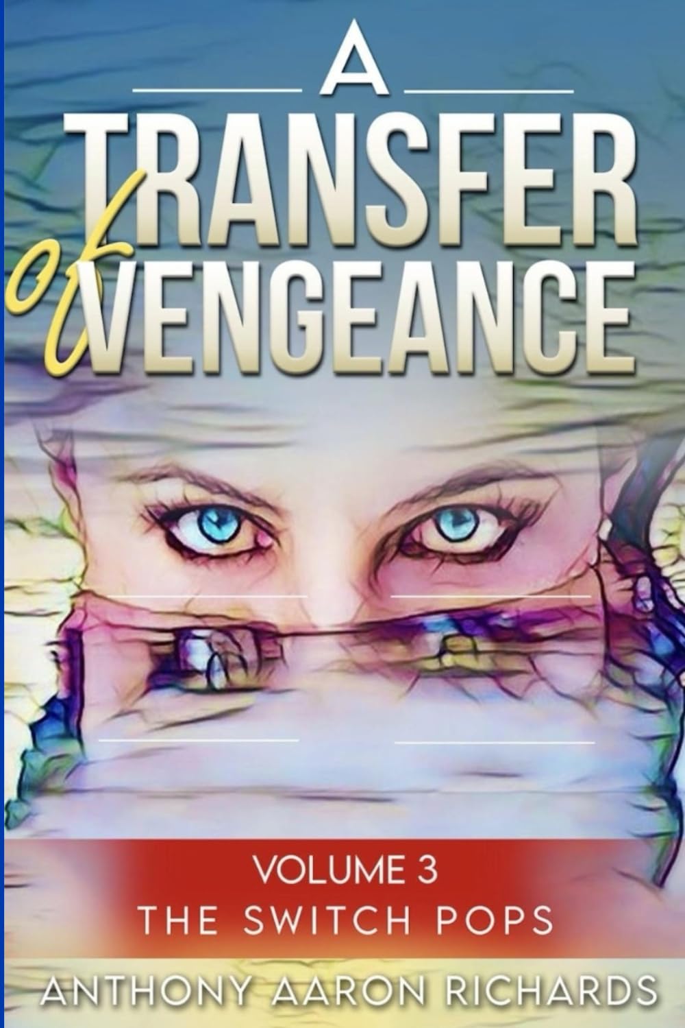 A Transfer of Vengeance: Volume 3 (The Vengeance Chronicles, Volumes 1, 2, 3, 4…) Eroticism