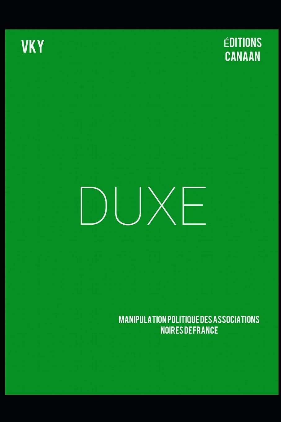 DUXE: Manipulation politique des associations noires de France Politics & History