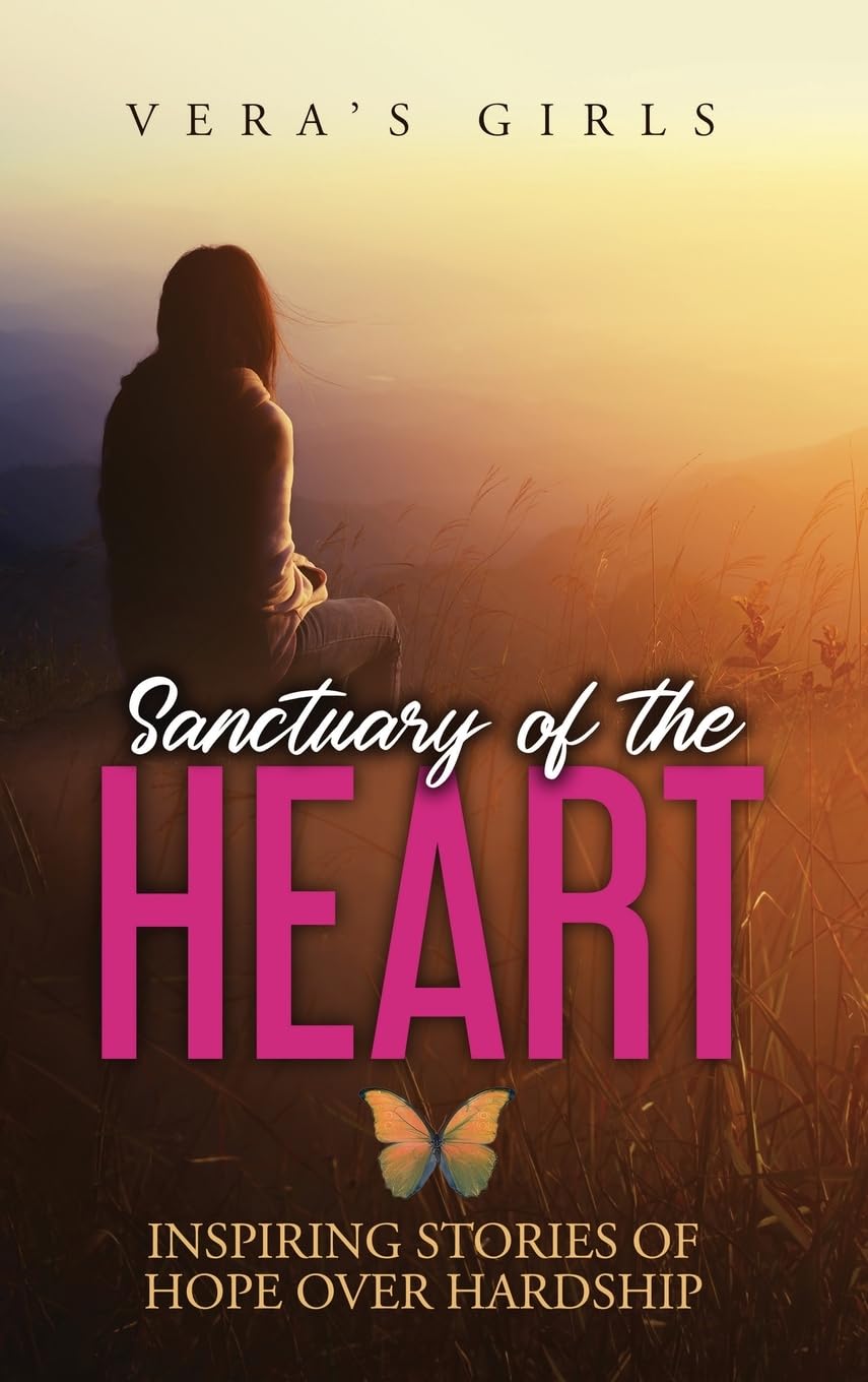 Sanctuary of the Heart: Inspiring stories of hope over hardship Books