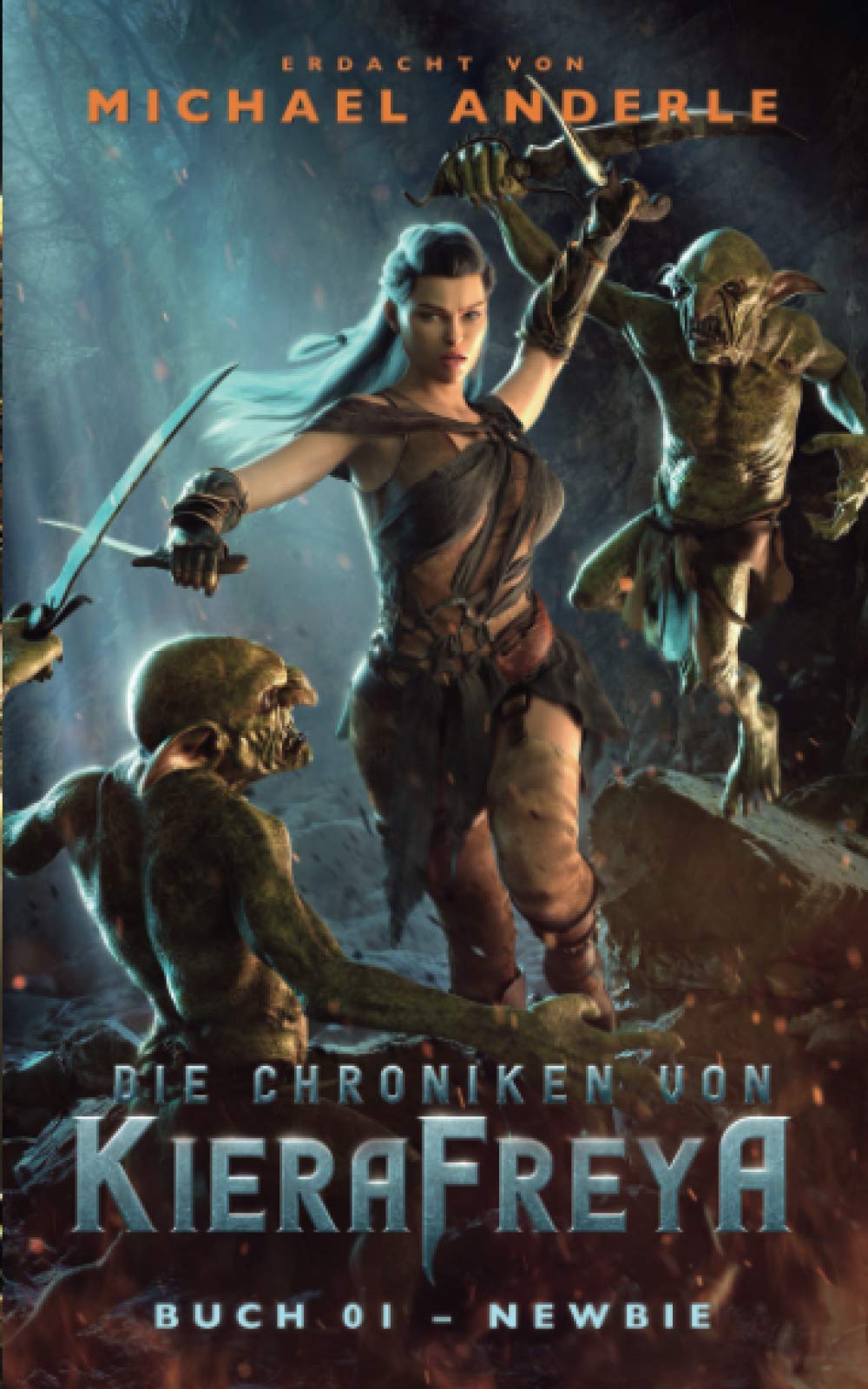 Newbie: Ein Fantasy-LitRPG-Roman (Die Chroniken von KieraFreya, Band 1) Historical Fiction