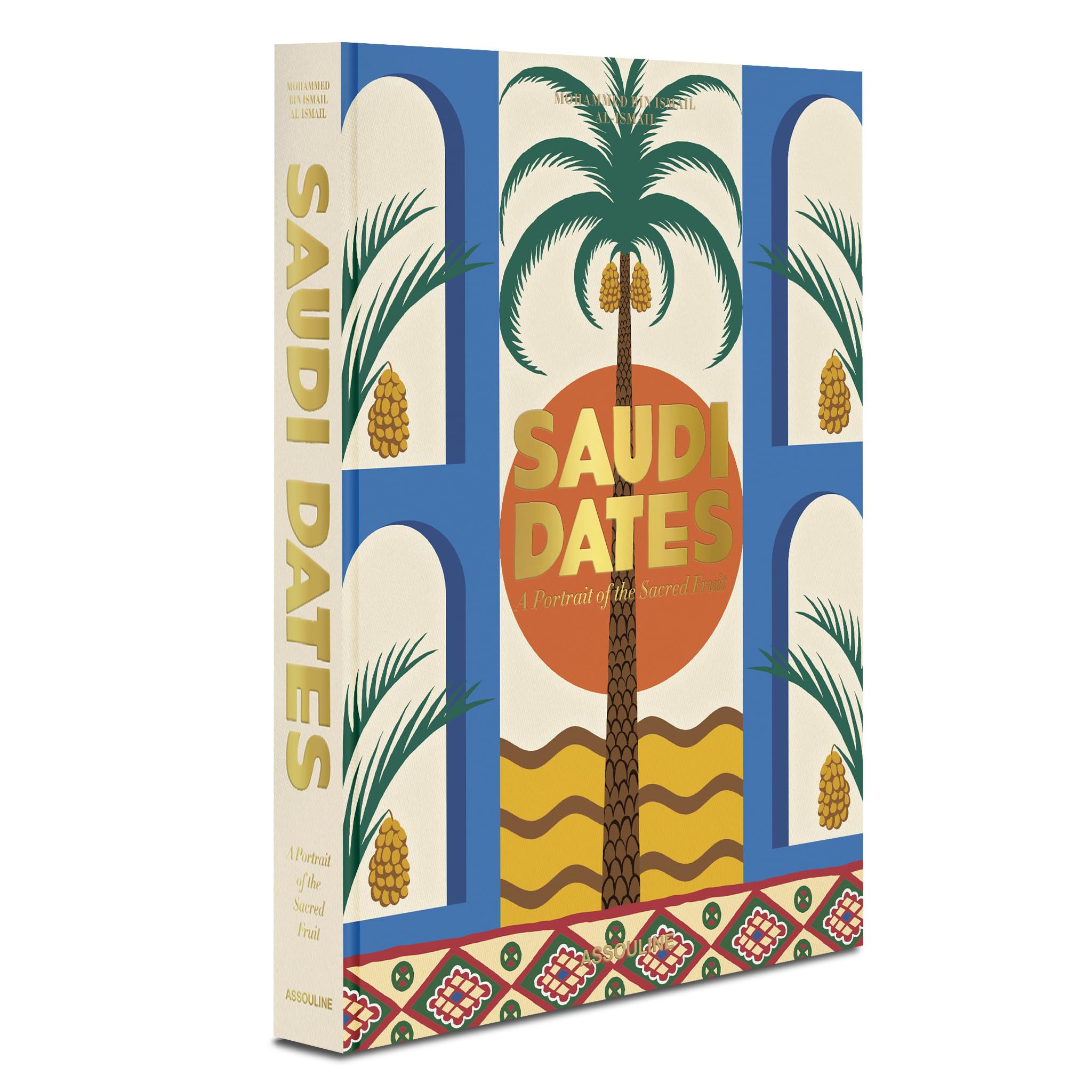 Saudi Dates: A Portrait of the Sacred Fruit book
