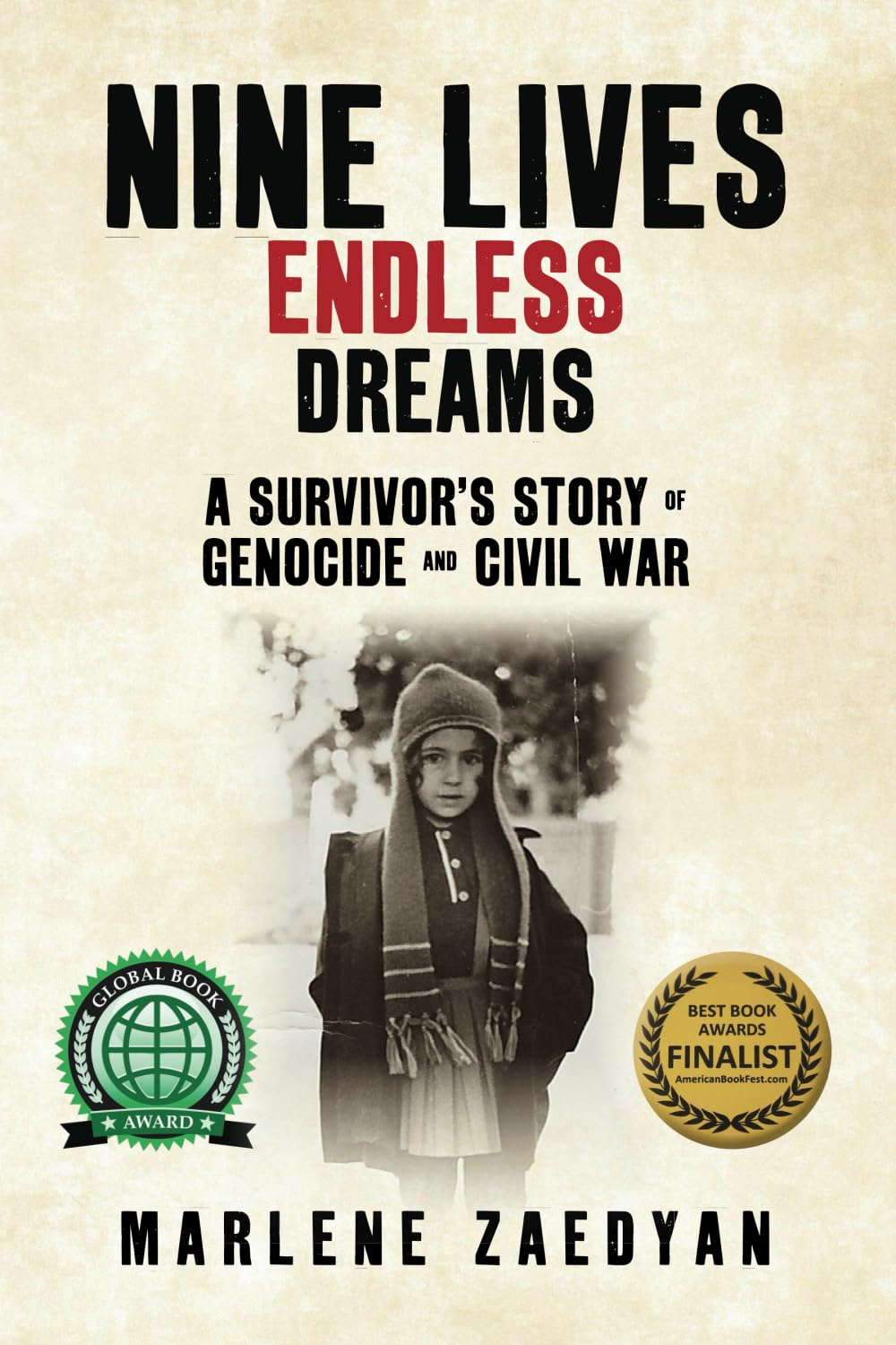 Nine Lives Endless Dreams: A Survivor's Story of Genocide and Civil War Memories
