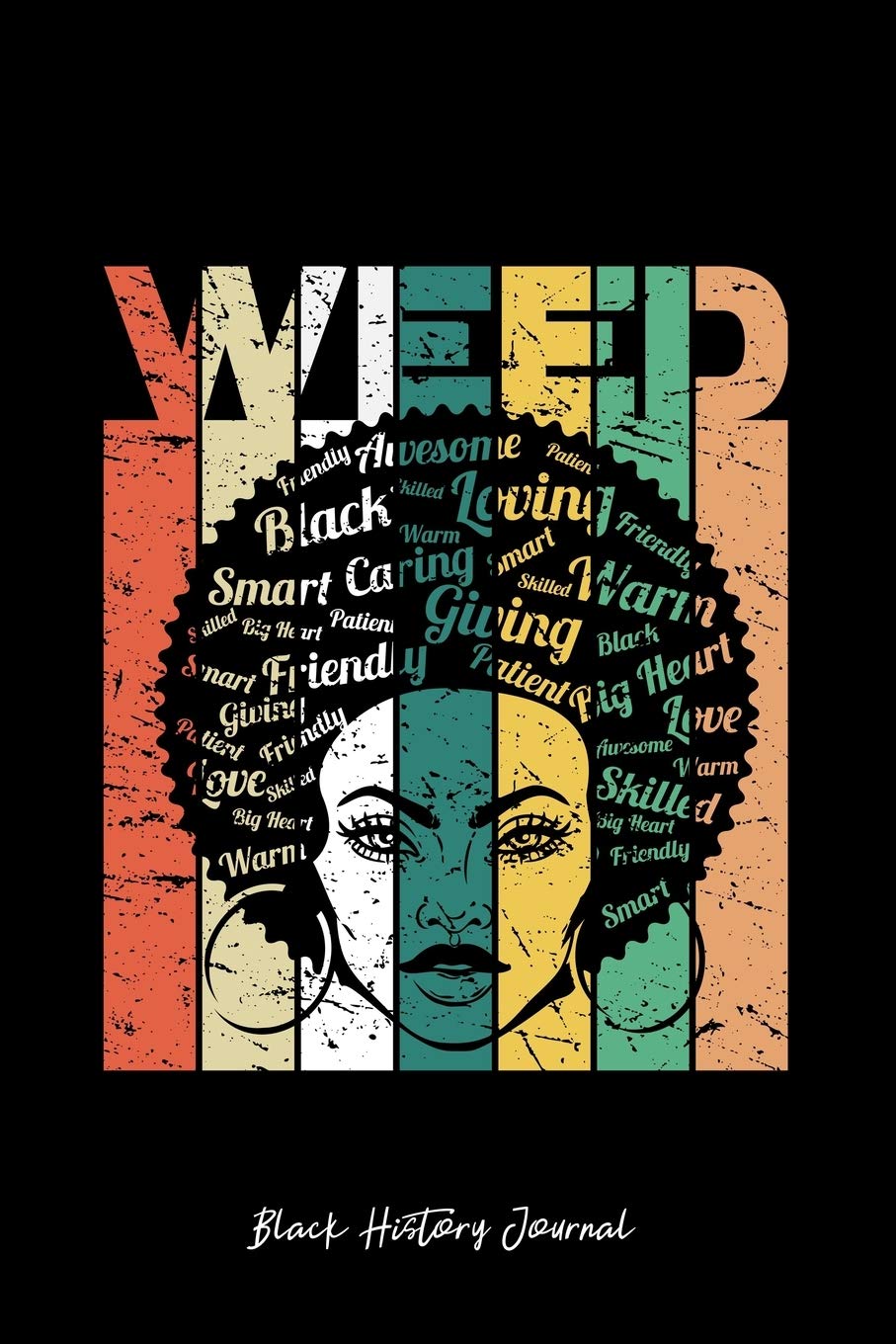Black History Journal: Black Woman Weed Afro Retro Cool Black History Month Gift - Black Ruled Lined Notebook - Diary, Writing, Notes, Gratitude, Goal Journal - 6x9 120 pages Books