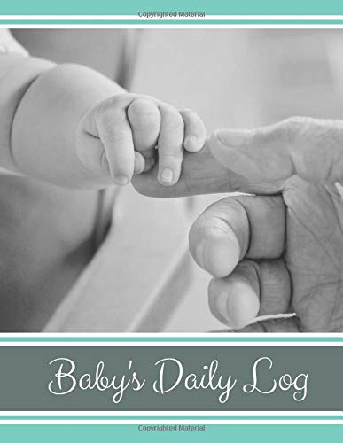 Baby's Daily Log Notebook Tracker for Newborns and Toddler: Feeding and Breastfeeding Journal, Sleeping and Activities Diary, Baby Health 6" x 9", 110 pages (Baby Logbook, Band 10) Parents & Children