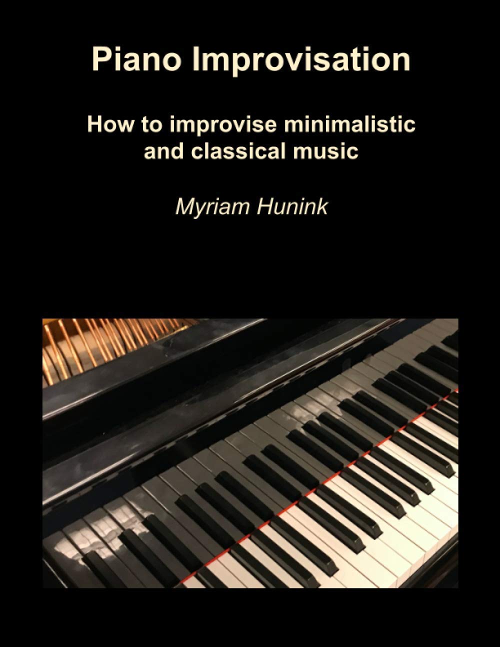 Piano Improvisation: How to improvise minimalistic and classical music Sheet Music