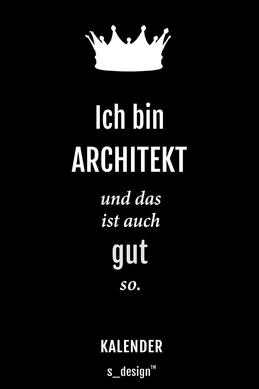 Kalender für Architekten / Architekt / Architektin: Immerwährender Kalender / 365 Tage Tagebuch / Journal für Notizen, Planung / Planungen / Planer, Erinnerungen, Sprüche book