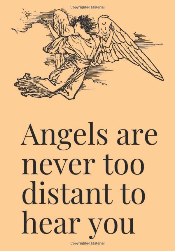 Angels are never too distant to hear you: A blank lined journal to document your spiritual growth and search for ancient knowledge Religion & Esotericism