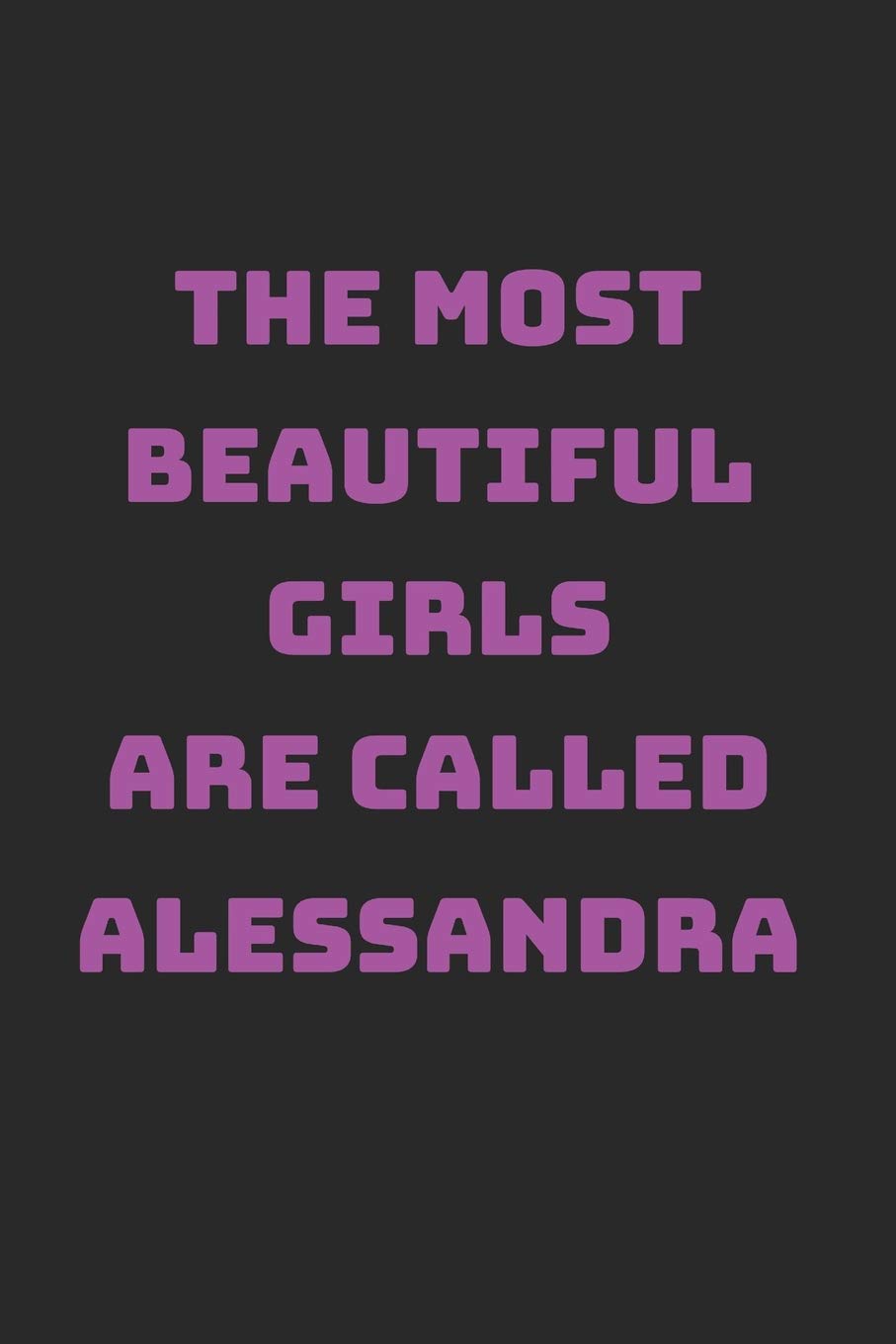 Alessandra Girl Woman Notebook: Lined Paper Journal 6x9 - 120 Pages Books