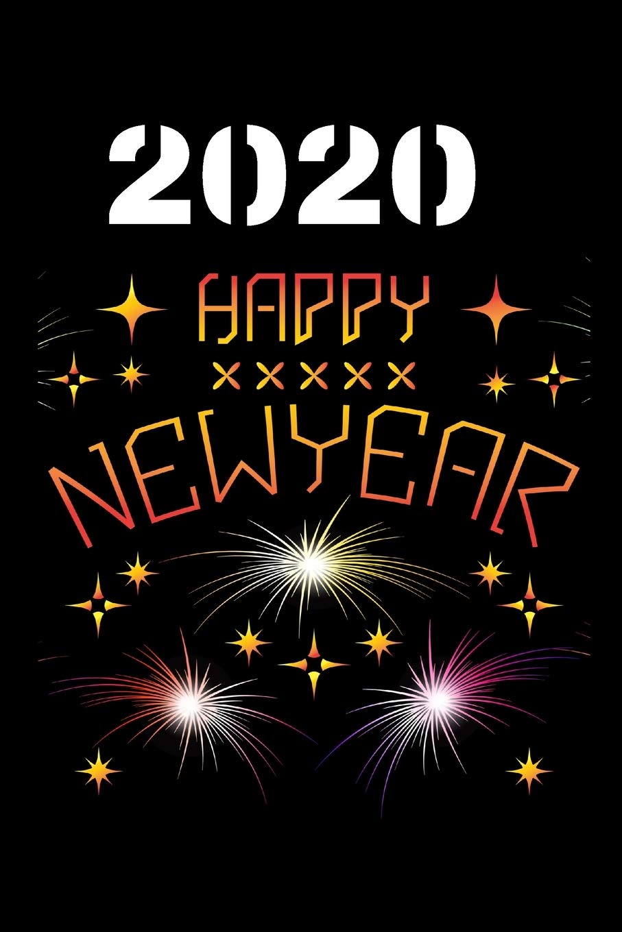 Happy New Year 2020 Journal Notebook:: Journal, Perfect Gift for Success...Enter the New Year With Optimism, New Year Gift (110 Pages, Blank, 6 x 9) ... Journal Diary/New Year Gift Lined Notebook. Film, Art & Culture