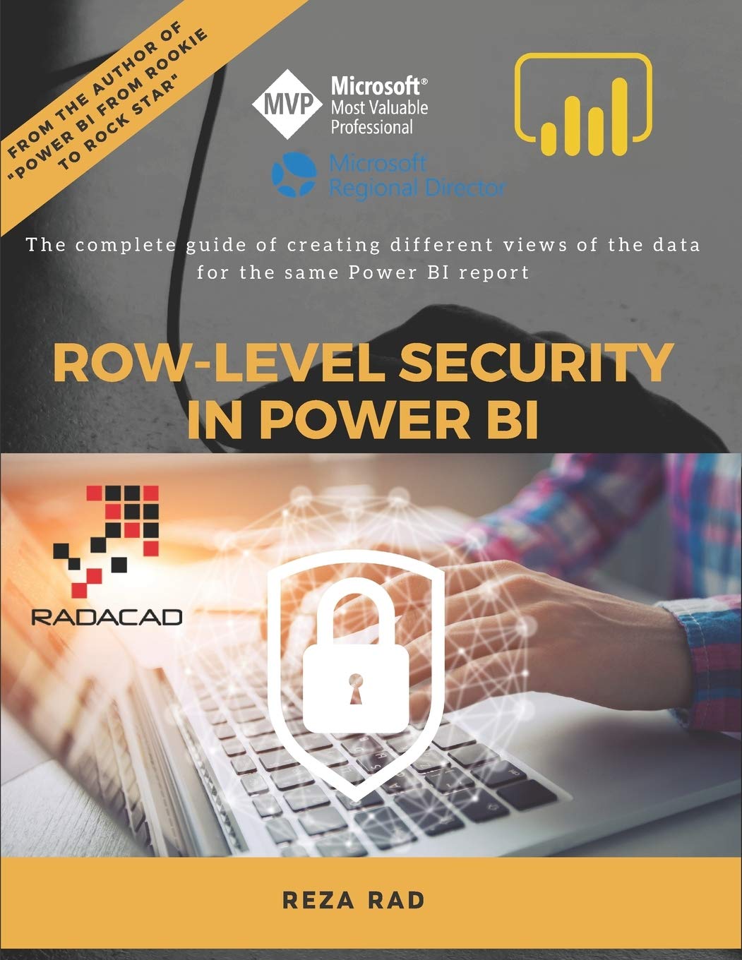 Row-Level Security in Power BI: The complete guide of creating different views of the data for the same Power BI report Computer Science