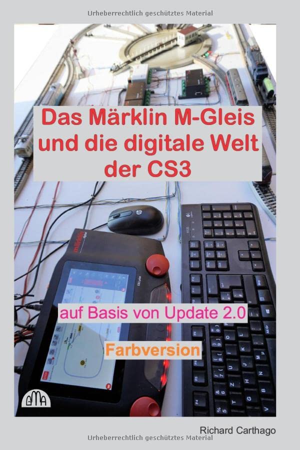 Das Märklin M-Gleis und die digitale Welt der CS3 Farbversion: auf Basis von Update 2.0 book