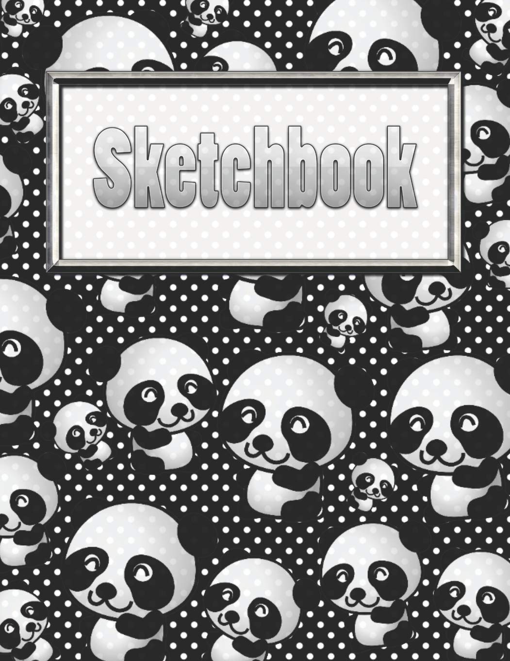 Sketchbook: Silly Cute Panda Bears Sketchbook & Art Notebook - Large Blank Sketchbook: 100 Pages - 8.5"x11" Blank Drawing Book & Sketching Journal Notepad Arts & Music