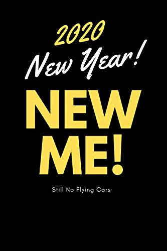 Lined Journal For New Year's Resolution 2020: 6x9 120 Pages Lined Journal / Notebook With Black Background and Yellow Funny Motivational Inspirational ... Cover. Perfect New Year's Resolution Gift. book