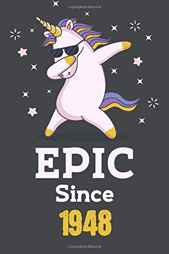 Epic Since 1948 Funny Awesome Vintage 71th Birthday Gift Notebook/Journal: Notebook Gift, 120 lined Page, Soft Cover, Mate Finish 6" x 9" (15.2 x 22.9 cm) Essays & Short Stories