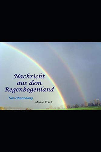 Nachricht aus dem Regenbogenland: Tier-Channeling Pets