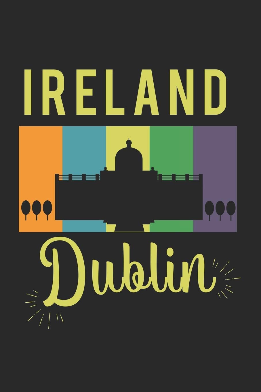 Irlande Dublin: Agenda, carnet, livre 100 pages lignées en couverture souple pour tout ce que vous voulez écrire et ne pas oublier Books