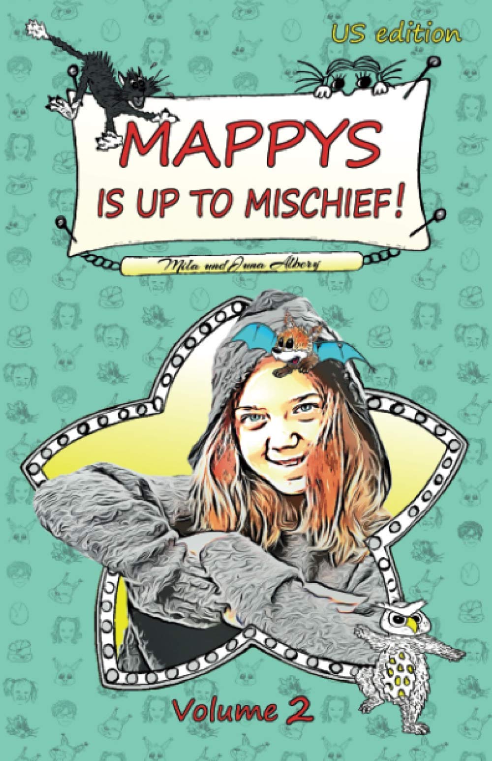 MAPPYS Is Up To Mischief - US edition: An Amazing Story about Fantasy, Family, Friendship, School and Growing Up - Books for Girls 8 to12 Non-fiction
