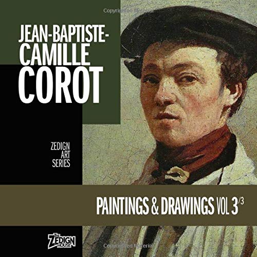Jean-Baptiste-Camille Corot - Paintings & Drawings Vol 3 book