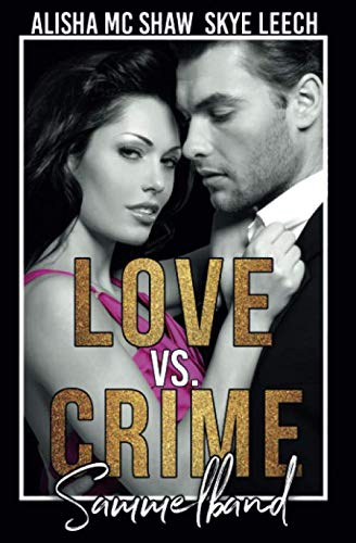 Love vs. Crime - Sammelband Romantic Thrillers