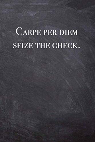 Carpe per diem - seize the che... - blank lined notebook - journal - Business quote (6x9 inches) with 100 Pages: business Lover Gift - manager Diary - ... Book, Diary, Creative Writing, School, Poetry Business, Finance & Career
